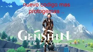 🔴genshin impact nuevo codigo para mas protogemas rapido antes que se acaben!!