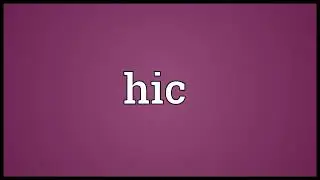 Hic Meaning