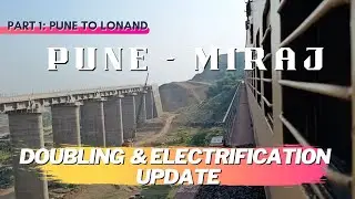 Pune Miraj Railway Doubling Project Update: पुणे मिरज रेल्वे दुहेरीकरण प्रकल्प:Part1- Pune to Lonand