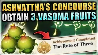 Ashvatthas Concourses (Obtain 3 Vasoma Fruits) Dream Nursery Aranyaka Genshin Impact 3.0 Sumeru