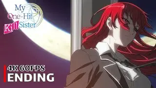 My One-Hit Kill Sister - Ending 1 【Karei One Turn】 4K 60FPS Creditless | CC