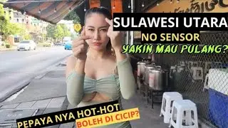 DIJAMIN GAK MAU PULANG !! BANYAK BIDADARI DI SULAWESI UTARA
