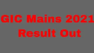 GIC mains result out || gic result news