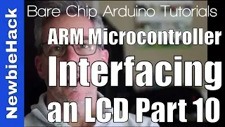 23. How to Interface an LCD to an ARM Microcontroller - Part 10