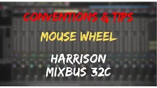 Mouse Wheel | Harrison Mixbus Video Manual