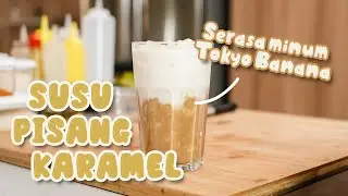 Resep Susu Pisang Karamel [ 100% Mirip Tokyo Banana Jepang ]