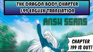 I HAVE A DRAGON IN MY BODY CHAPTER 199 {ihadimb}((Eng Translation))