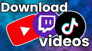 How to Download YouTube Twitch Tiktok Videos for Free | Max Quality |  2023