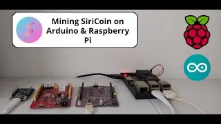 Mining SiriCoin on Arduino & Raspberry Pi