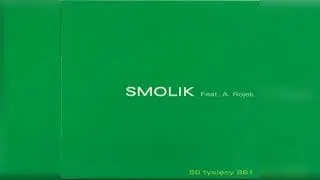 Smolik - 50 Tysięcy 881 (V.2) (Feat. Artur Rojek)