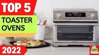 ✅ Top 5 BEST Toaster Ovens 2022 [ Buyer's Guide ]