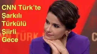 CNN Türk'te Şarkılı - Türkülü - Şiirli Tartışma Programı (CNN Türk Masası)