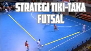 Strategi Tiki Taka Futsal Formasi Menyerang | Formasi Futsal Terbaik