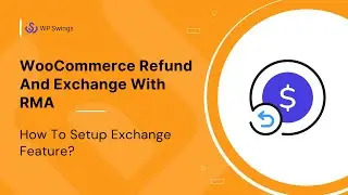 WooCommerce Refund And Exchange With RMA: How To Setup Exchange Functionality||  2022