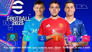 eFOOTBALL PES 2025 PPSSPP CAMERA PS5 ANDROID OFFLINE NEW KITS 2024/25 REAL FACES & LATEST TRANSFERS