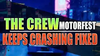 FIX The Crew Motorfest Crashing On PC | Fix Not Launching, Freezing, Not Loading!