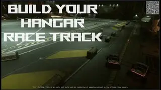 How YOU Can Build Your Own Racing Track in your Star Citizen Hangar