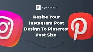 How to resize your Instagram post design to Pinterest pin size in Figma.