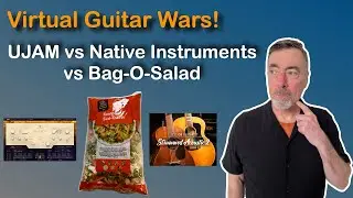 Virtual Guitars War | UJAM Amber 2 vs NI Session Strummed Acoustic vs Bag-O-Salad