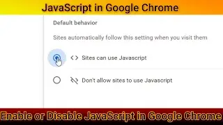 How to Enable or Disable JavaScript in Google Chrome | JavaScript in Google Chrome