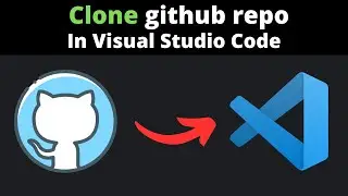 How To Clone Github Repository In Visual Studio Code