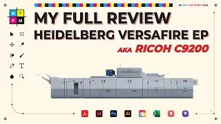 My Heidelberg Versafire EP / Ricoh Pro c9200 Full Review