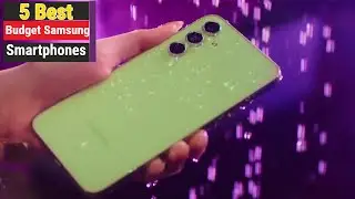 Best Budget Samsung Smartphones In 2024 |Top 5