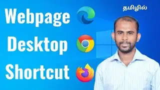 Create Desktop Shortcut for Webpage/Website on Google Chrome, Microsoft Edge and Firefox Browsers