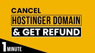 How To Cancel Hostinger Domain | How To Refund Domain In Hostinger | Hostinger Domain Refund