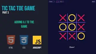 Tic Tac Toe Game | HTML, CSS & JavaScript | Part 3