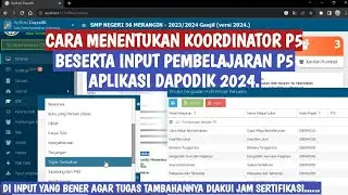 CARA MENENTUKAN KOORDINATOR P5 & INPUT PEMBELAJARAN KURIKULUM MERDEK ROMBEL DAPODIK 2024