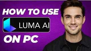 How to Use Luma Labs AI on PC (2024 Updated)