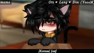 |Котик| 🐈‍⬛ [cat] Oti Lang Din #yeosm 'meme' •Yaoi• Gacha club trend