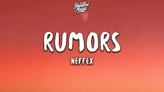 NEFFEX - Rumors (Lyrics)