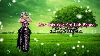 karaoke 🎵🎤 kuv tsis yog koj lub phone By Dawb yaj