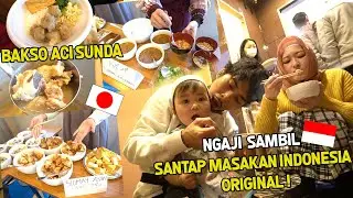 AJAK ISTRI JEPANG KE PENGAJIAN SAMBIL SANTAP MASAKAN INDONESIA ! SIOMAY -BAKSO ACI - !!