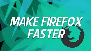 How to Make Firefox Faster & Fix Issues!