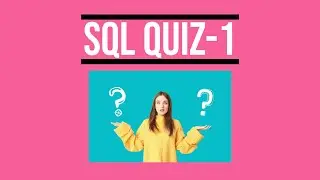 SQL Quiz-1 | SQL Tutorial for Beginners