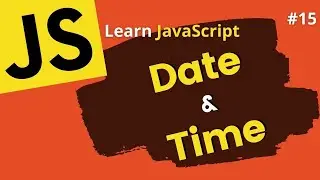 JavaScript Date and Time Functionalities | Learn JavaScript