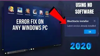 How To Fix BlueStacks Latest Version Already Installed Error On Any Windows PC