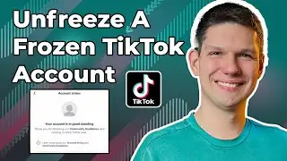 How To Unfreeze A Frozen TikTok Account