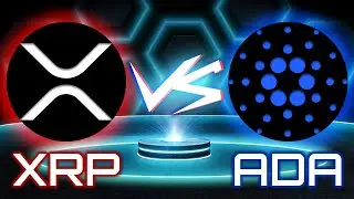 Ripple (XRP) vs. Cardano (ADA) [2021]