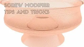 Blender 2.8 screw modifier tips and tricks