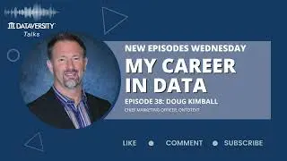 My Career in Data Episode 38: Doug Kimball, Chief Marketing Officer, Ontotext