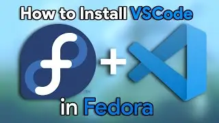 How to install VSCode in Fedora Linux - Easy installation guide