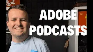 How to use Adobe Podcasts