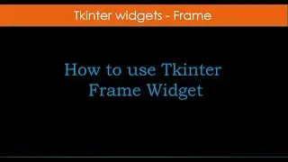 How to use tkinter-Frames