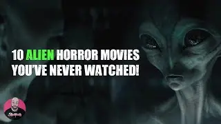 10 Alien Horror Movies You've Never Watched!