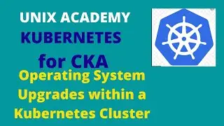29 Operating System Upgrades within a Kubernetes Cluster