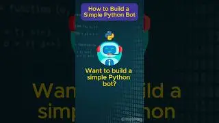 How To Build a Simple Python Bot? | Python For Beginners | Python Programming